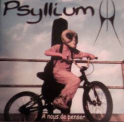 Psyllium : À Nous de Penser